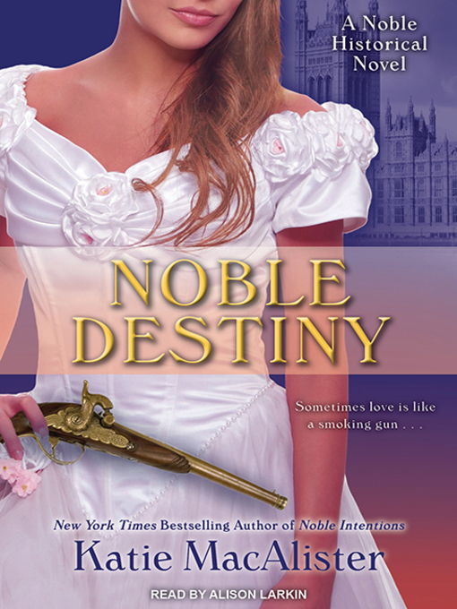 Title details for Noble Destiny by Katie MacAlister - Available